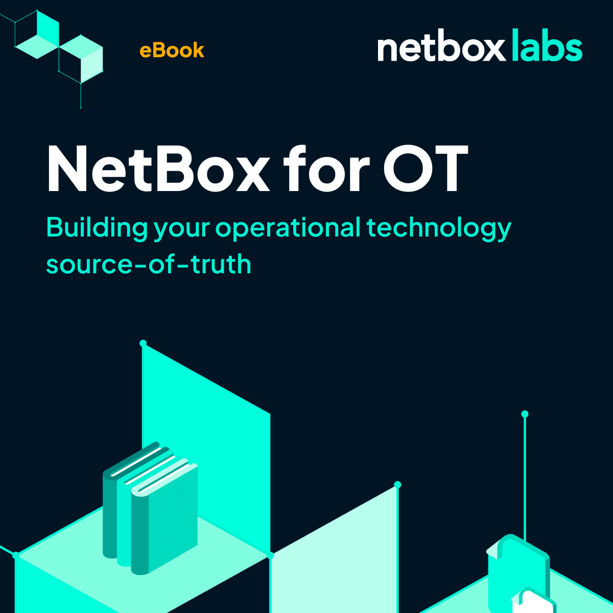 NetBox for OT: Building Your Operational Technology Source of Truth