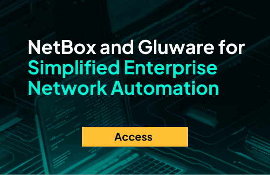 Webinar: NetBox and Gluware for Simplified Enterprise Network Automation