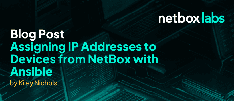 Assigning IP Addresses to Devices from NetBox with Ansible
