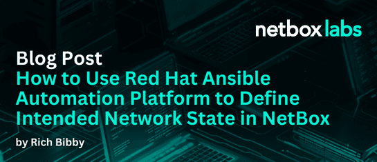 Defining Network State in NetBox with Red Hat Ansible