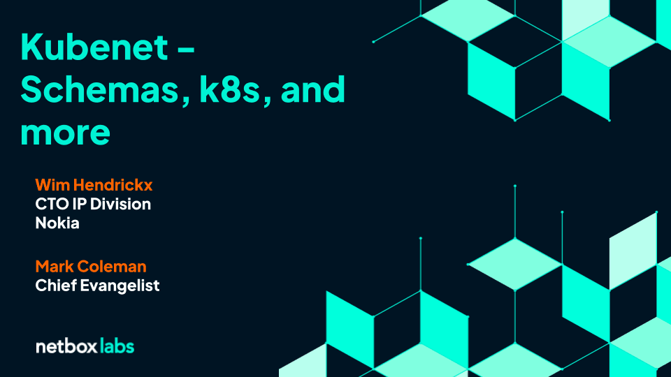 Network Automation Heroes - kubenet, Schemas, k8s, and More with Wim Hendrickx of Nokia