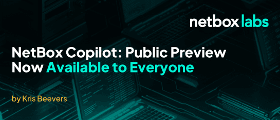 NetBox Copilot: Public Preview Now Available to Everyone