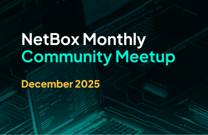 December 2025 NetBox Community Meetup